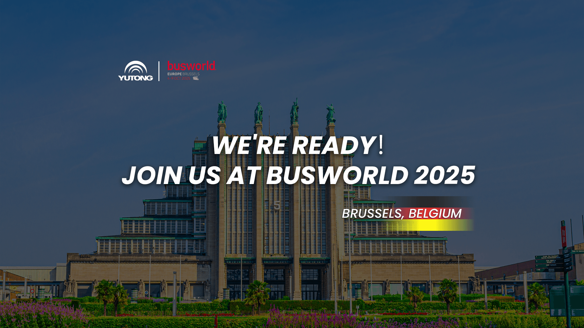 Yutong is getting ready for Busworld 2025!